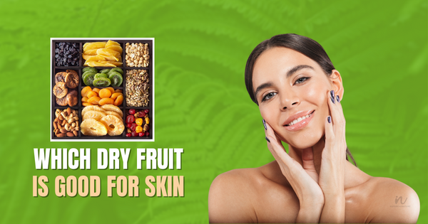 Which dry fruit is good for skin